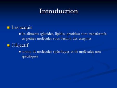 Introduction Les acquis Objectif