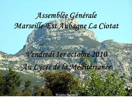 Assemblée Générale Marseille-Est Aubagne La Ciotat