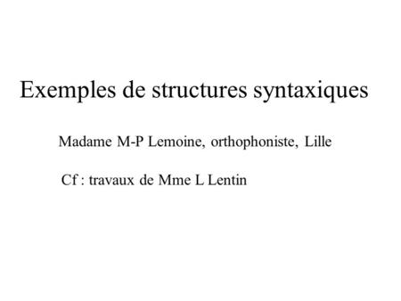 Exemples de structures syntaxiques