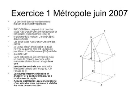 Exercice 1 Métropole juin 2007