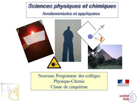 Nouveau Programme des collèges Physique-Chimie Classe de cinquième