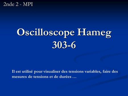 Oscilloscope Hameg nde 2 - MPI