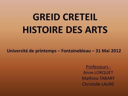 GREID CRETEIL HISTOIRE DES ARTS