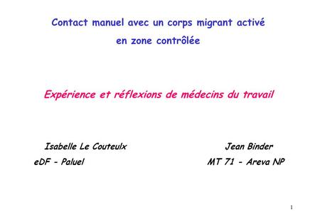 Contact manuel avec un corps migrant activé en zone contrôlée