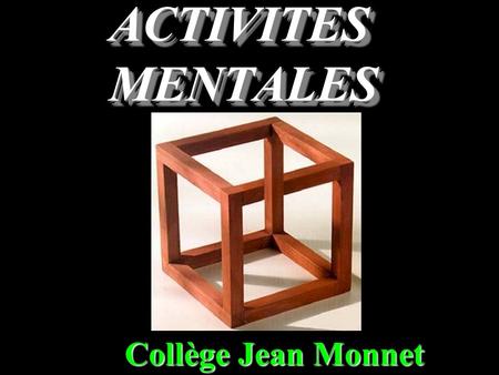 ACTIVITES MENTALES Collège Jean Monnet Question 1 Convertir : 125 mm = ……. cm.