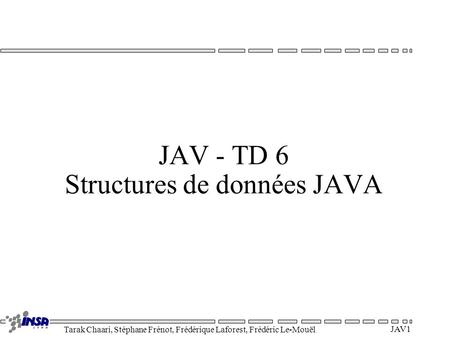 JAV - TD 6 Structures de données JAVA