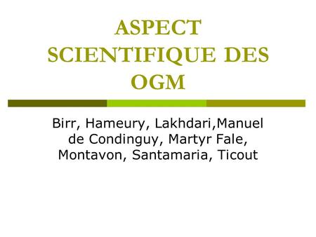 ASPECT SCIENTIFIQUE DES OGM
