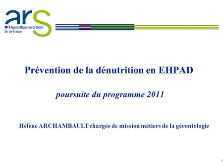 Prévention de la dénutrition en EHPAD poursuite du programme 2011