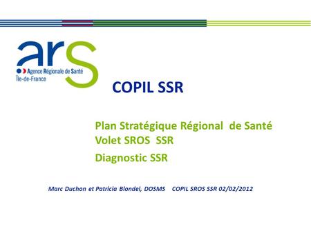 Plan Stratégique Régional de Santé Volet SROS SSR Diagnostic SSR