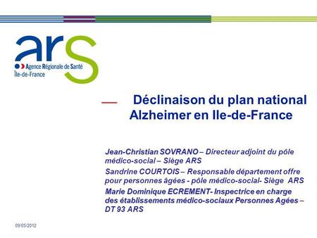 Déclinaison du plan national Alzheimer en Ile-de-France
