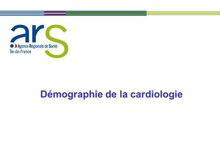 Démographie de la cardiologie. 2 Les effectifs des cardiologues en IDF représentent 23% des effectifs de la France entière. Les cardiologues dont la moyenne.