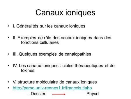 Canaux ioniques I. Généralités sur les canaux ioniques