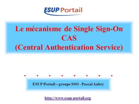 Le mécanisme de Single Sign-On CAS (Central Authentication Service)