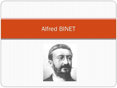 Alfred BINET.
