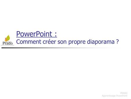 PowerPoint : Comment créer son propre diaporama ?