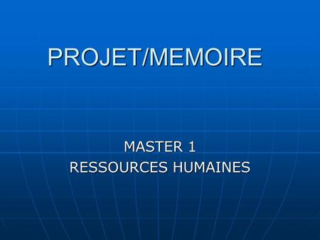 MASTER 1 RESSOURCES HUMAINES