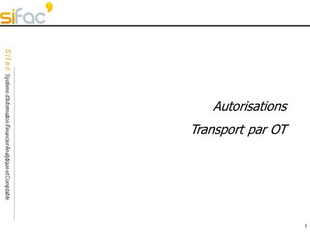 Autorisations Transport par OT