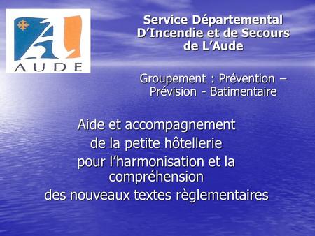 Service Départemental D’Incendie et de Secours de L’Aude