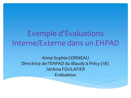 Exemple d’Évaluations Interne/Externe dans un EHPAD