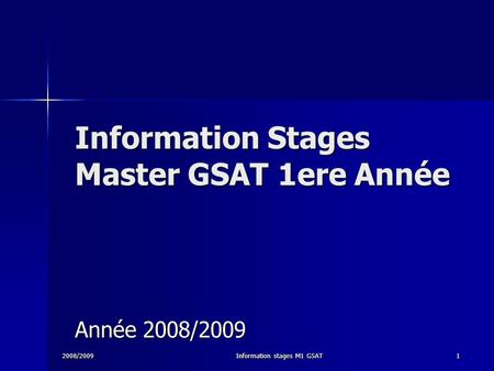 Information Stages Master GSAT 1ere Année