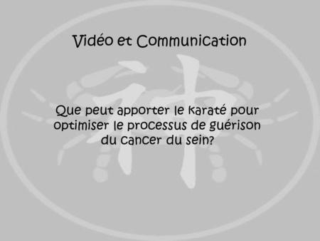 Vidéo et Communication