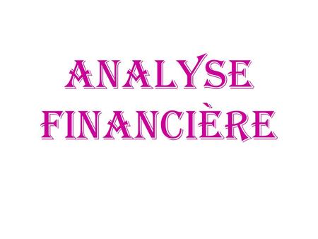 Analyse financière.