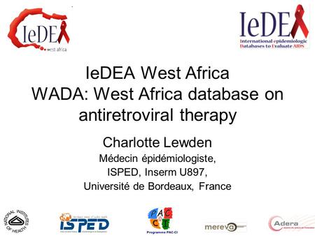IeDEA West Africa WADA: West Africa database on antiretroviral therapy