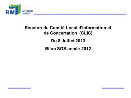 Réunion du Comité Local d’Information et de Concertation (CLIC)