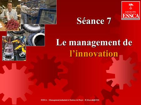 Séance 7 Le management de l’innovation