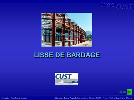 LISSE DE BARDAGE Départ SteelCUST