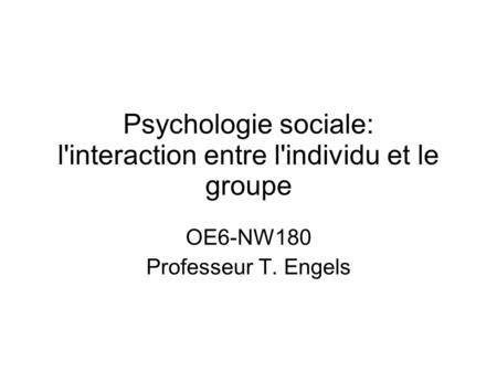 Psychologie sociale: l'interaction entre l'individu et le groupe