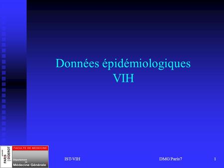 IST-VIH DMG Paris71 Données épidémiologiques VIH.