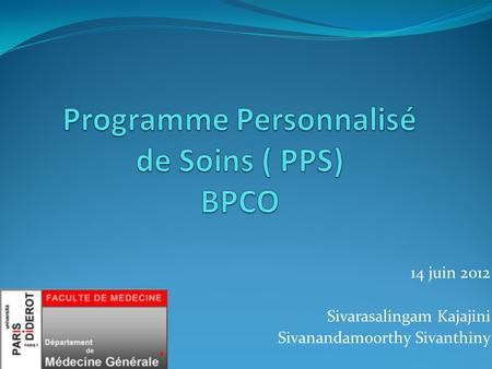 Programme Personnalisé de Soins ( PPS) BPCO