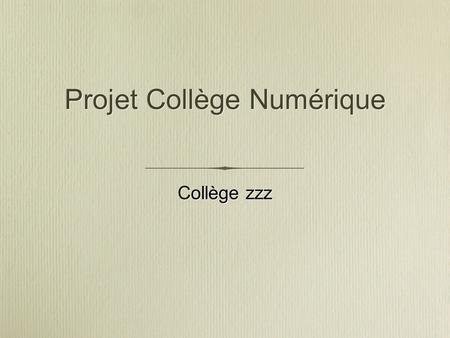 Projet Collège Numérique