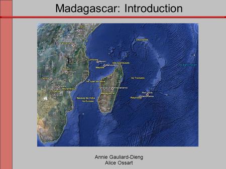 Madagascar: Introduction