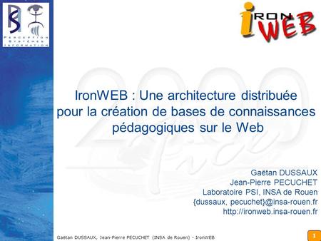 IronWEB : Une architecture distribuée