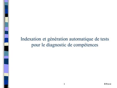 D Prévit1 Indexation et génération automatique de tests pour le diagnostic de compétences.