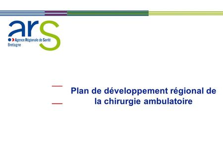 Plan de développement régional de la chirurgie ambulatoire