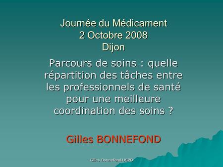 Journée du Médicament 2 Octobre 2008 Dijon