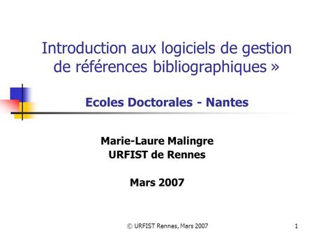 Marie-Laure Malingre URFIST de Rennes Mars 2007