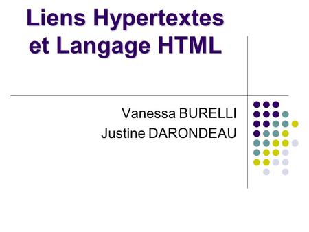 Liens Hypertextes et Langage HTML