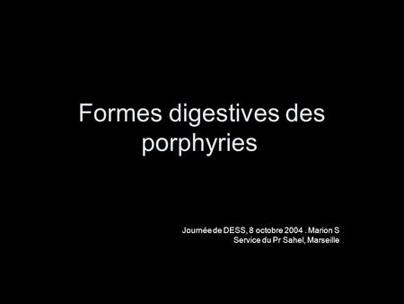 Formes digestives des porphyries
