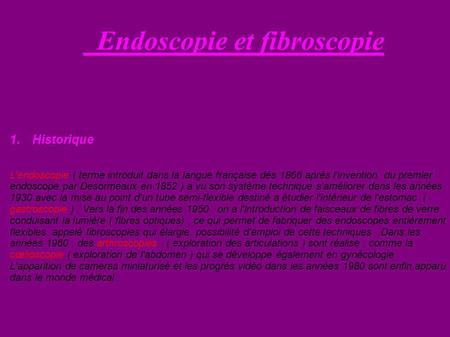 Endoscopie et fibroscopie