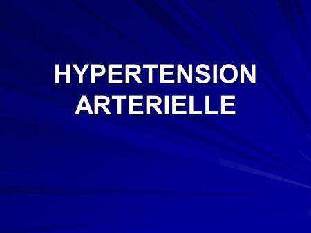 HYPERTENSION ARTERIELLE