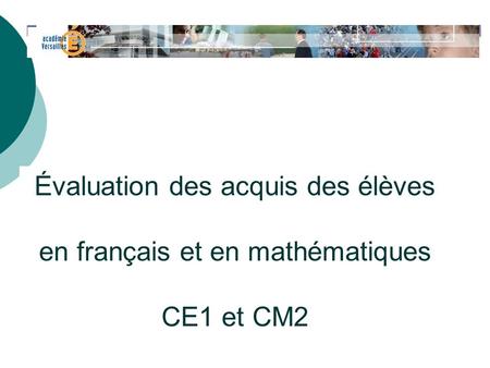 Évaluation des acquis des élèves en français et en mathématiques
