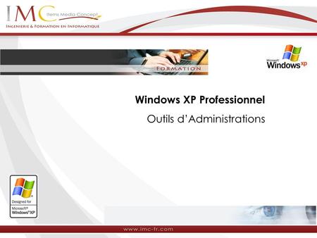 Windows XP Professionnel Outils dAdministrations.