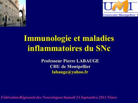Immunologie et maladies inflammatoires du SNc