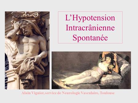 L’Hypotension Intracrânienne Spontanée