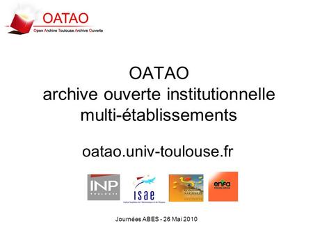 OATAO archive ouverte institutionnelle multi-établissements