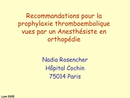 Nadia Rosencher Hôpital Cochin Paris